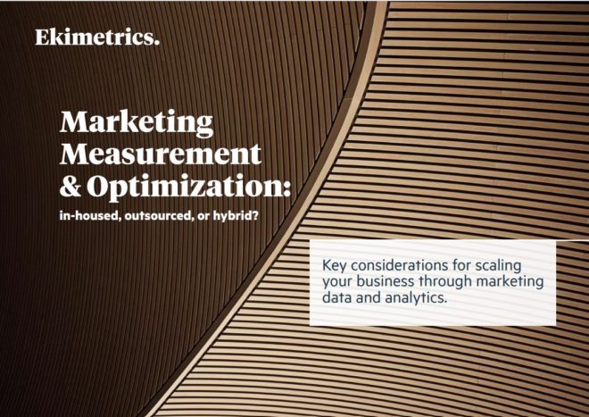 Marketing Measurement & Optimization: in-housed, outsourced or hybrid?