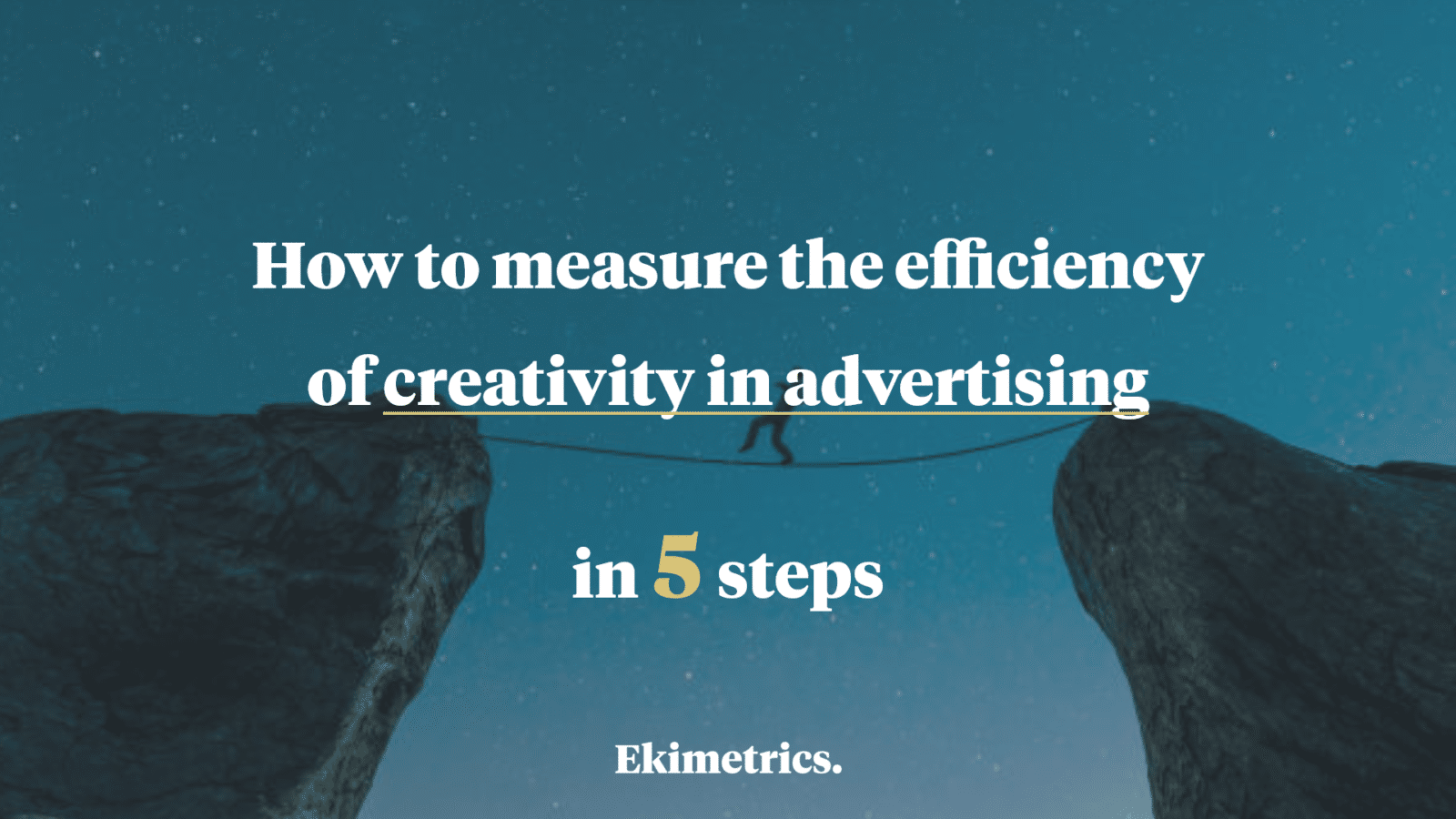 How to measure the efficiency of creativity in advertising in 5 steps?