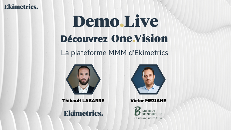 Demo.Live : Comment mesurer, prévoir et optimiser votre stratégie marketing avec One.Vision ?